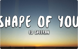 Shape Of You
